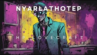 Nyarlathotep HP Lovecraft Audiobook [upl. by Eellah]