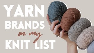 5 yarn brands on my knitting wishlist Id like to try soon [upl. by Nagyam]