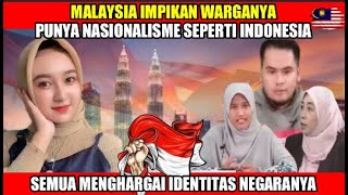 Bagaimana Bisa Menandingi Indonesia Malaysia Ingin Nasionalisme Patriotisme Warganya Seperti Indo [upl. by Alledi]