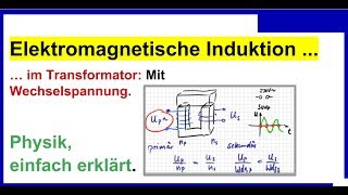 Elektromagnetische Induktion im Transformator Mit Wechselspannung Physik [upl. by Sherwynd]