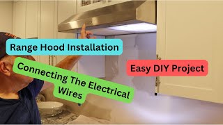 How To Install A Range Hood Under A Cabinet [upl. by Adnoluy]