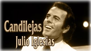 Julio Iglesias  Candilejas letras [upl. by Hareema]