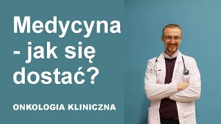 MEDYCYNA  JAK SIĘ DOSTAĆ [upl. by Akinak]