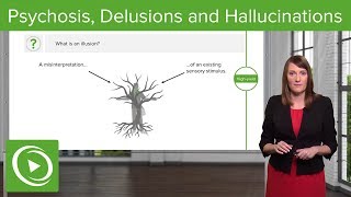 Psychosis Delusions and Hallucinations – Psychiatry  Lecturio [upl. by Kela]