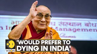 When my time comes I would prefer to dying in India says Tibetan spiritual leader Dalai Lama [upl. by Ecnerrot]