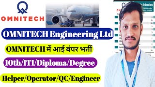 Omnitech Engineering LTD  Recruitment Permanent Job  ITIDiplomaDegree  OperatorEngineer Job [upl. by Gabor]