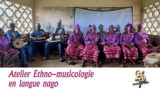 ETHNOMUSICOLOGIE en langue nago  Association Ede Anago pour la promotion des chants nago [upl. by Yespmed]