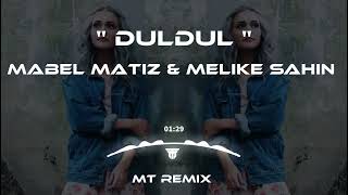 Mabel Matiz amp Melike Şahin  Düldül Mutlu Temiz Remix [upl. by Freddi]