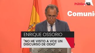 Enrique Ossorio quotNo he visto a Vox un discurso de odio y enfrentamiento entre los españolesquot [upl. by Sergu]