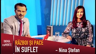 Razboi si pace in suflet  Nina Stefan amp Daniel Cirț  Inimă cu Minte [upl. by Isiad]