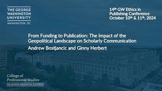 From Funding to Publication GW Ethics in Publishing Conference 2024 [upl. by Blatt]