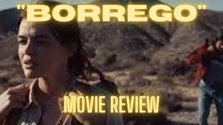 quotBorregoquot 2022 Movie Review [upl. by Kassie]