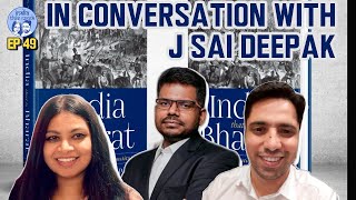 In Conversation with J Sai Deepak Part 1 India that is Bharat [upl. by Ardussi]