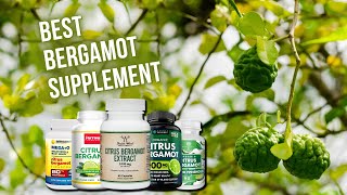 Best Bergamot Supplement Reviews  Health First [upl. by Ardyce906]