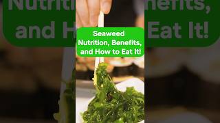 Seaweed Nutrition Benefits and How to Eat It food healthyhabits seaweedsalad [upl. by Atnim]