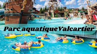 🏊 Parc aquatique Valcartier  Village Vacances Valcartier QuébecCanada2022 🏊 Valcartier Waterpark [upl. by Anaiv82]