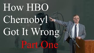 The Big Problem With the HBO Chernobyl Miniseries Vichnaya Pamyat  Part One [upl. by Eadwine]