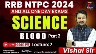 RRB NTPC 2024  Science  Blood  Part 2  Lecture 7  Vishal Sir  Arihant Edutech [upl. by Doersten660]