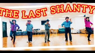 The Last Shanty Line Dance [upl. by Anirehc425]