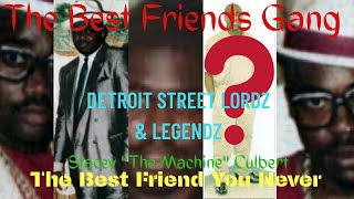 DETROIT STREET LORDZ amp LEGENDZ  Stacey quotThe Machinequot Culbert  The Best Friend You Never Knew [upl. by Vasya]