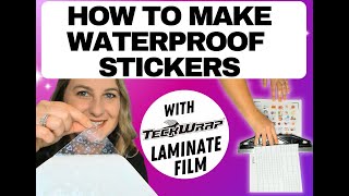 How to Make Waterproof Stickers with Teckwrap Laminate Film [upl. by Agnesse]