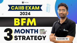 Complete BFM Strategy for CAIIB Exam 2024  BFM Study Plan amp Free Online Classes for JAIIB  EduTap [upl. by Anwahsit]