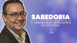 Sabedoria O Homem Mais Inteligente da História  Biblioteca do Cury  Augusto Cury [upl. by Merola]