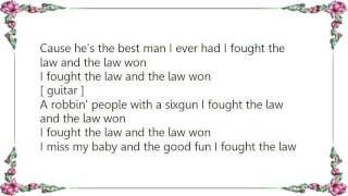 Kris Kristofferson  I Fought the Law Lyrics [upl. by Venator514]