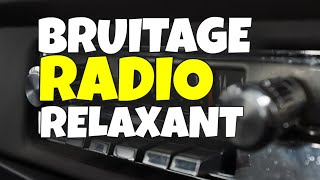 👉 BRUITAGE RADIO ⭐ BRUITAGE RADIO POUR DORMIR ⭐ SON GRÉSILLEMENT RADIO [upl. by Elbertina]