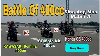 Dominar400 vs NK400 vs CB400 Sino Ang Tunay Na Hari Ng Mga BigBikeDrag Race [upl. by Brasca]