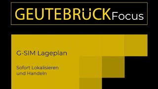 Geutebrück Focus ehem Insights  GSIM Lageplan DE [upl. by Odranreb]