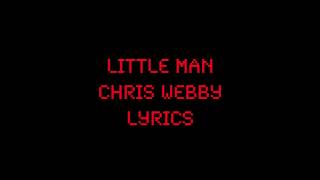 Little Man Chris Webby Lyrics [upl. by Llenna]