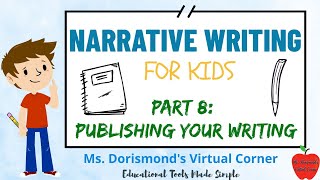 ✏️ Publishing Your Narrative  Narrative Writing for Kids  Part 8 [upl. by Hilarius320]