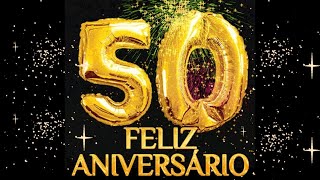 Feliz aniversário  50 anos [upl. by Ssitruc]