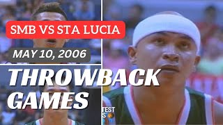 STA LUCIA vs SMB  May 10 2006  PBA THROWBACK GAMES [upl. by Assirialc]