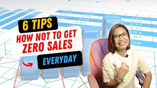 6 TIPS HOW NOT TO GET ZERO SALES EVERYDAY [upl. by Iredale]