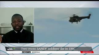 Two more SANDF soldiers die in DRC Dr Emmanuel Matambo weighs in [upl. by Tiemroth460]