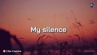 My Silence  Quotes Whatsapp Status  Best Whatsapp Status  Rw Creation [upl. by Oruam]