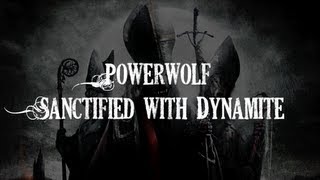 HQ Powerwolf  Sanctified with Dynamite Lyrics [upl. by Olinde]