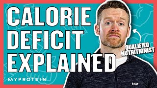 How To Calculate A Calorie Deficit For Weight Loss  Nutritionist Explains  Myprotein [upl. by Idnib]