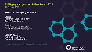 ESE Hypoparathyroidism Patient Forum 2023 Session 2  Talking to your doctor in English [upl. by Enirehtacyram]