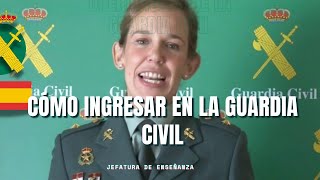 ¿Cómo ingresar en la Guardia Civil Enseñanza y carrera en la Guardia Civil [upl. by Pincus959]