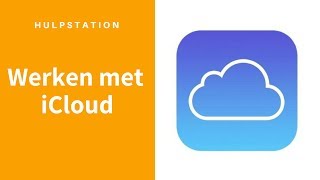 iCloud online snel en makkelijk bij al je bestanden  Hulpstation computerhulp aan huis [upl. by Adnofal990]