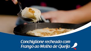 Conchiglione recheado com Frango ao Molho de Queijo [upl. by Gilbertine150]