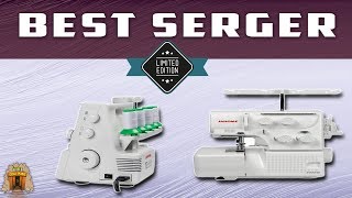 Top 5 Best Serger Machines in 2023 Review  Make Your Selection [upl. by Introc]