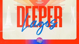 DEEPER LAGOS  MORNING SESSION  CELEBRATION CHURCH INTERNATIONAL  29TH MARCH [upl. by Chrystal]