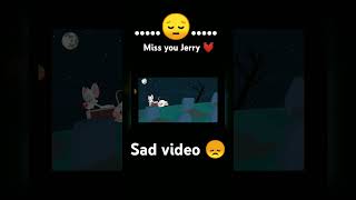 Death of Jerry  miss you  emotional 😭  Tom and Jerry sad video  love this movie [upl. by Zacherie585]