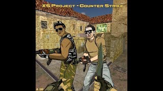 XS Project  CounterStrike [upl. by Rudiger]