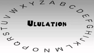 How to Say or Pronounce Ululation [upl. by Cadmann]