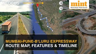 MumbaiPuneBengaluru Expressway Will Reduce Travel Time To 7 Hours  Route Map Timeline amp Features [upl. by Ahsimal]